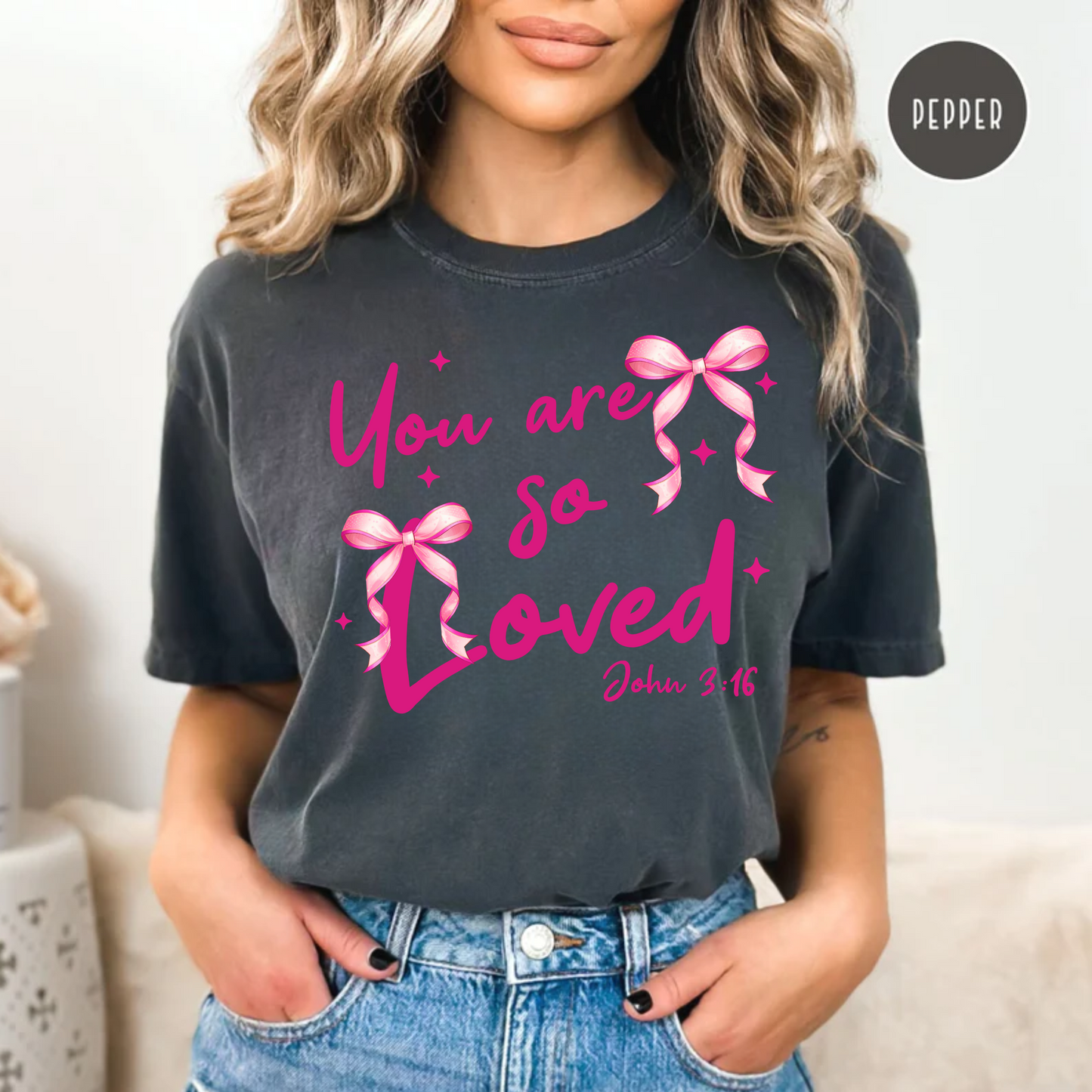 You are so loved, John 3:16 Shirt, Christian Faith Shirt