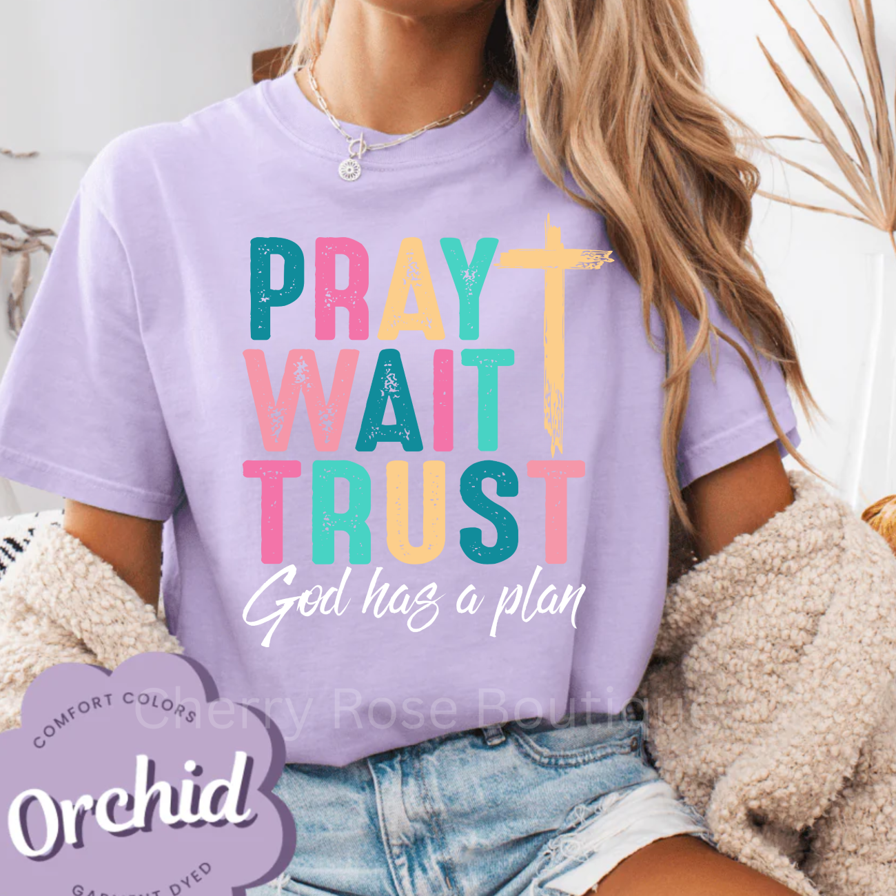Pray Wait Trust in White Comfort Color Tshirt, Tee