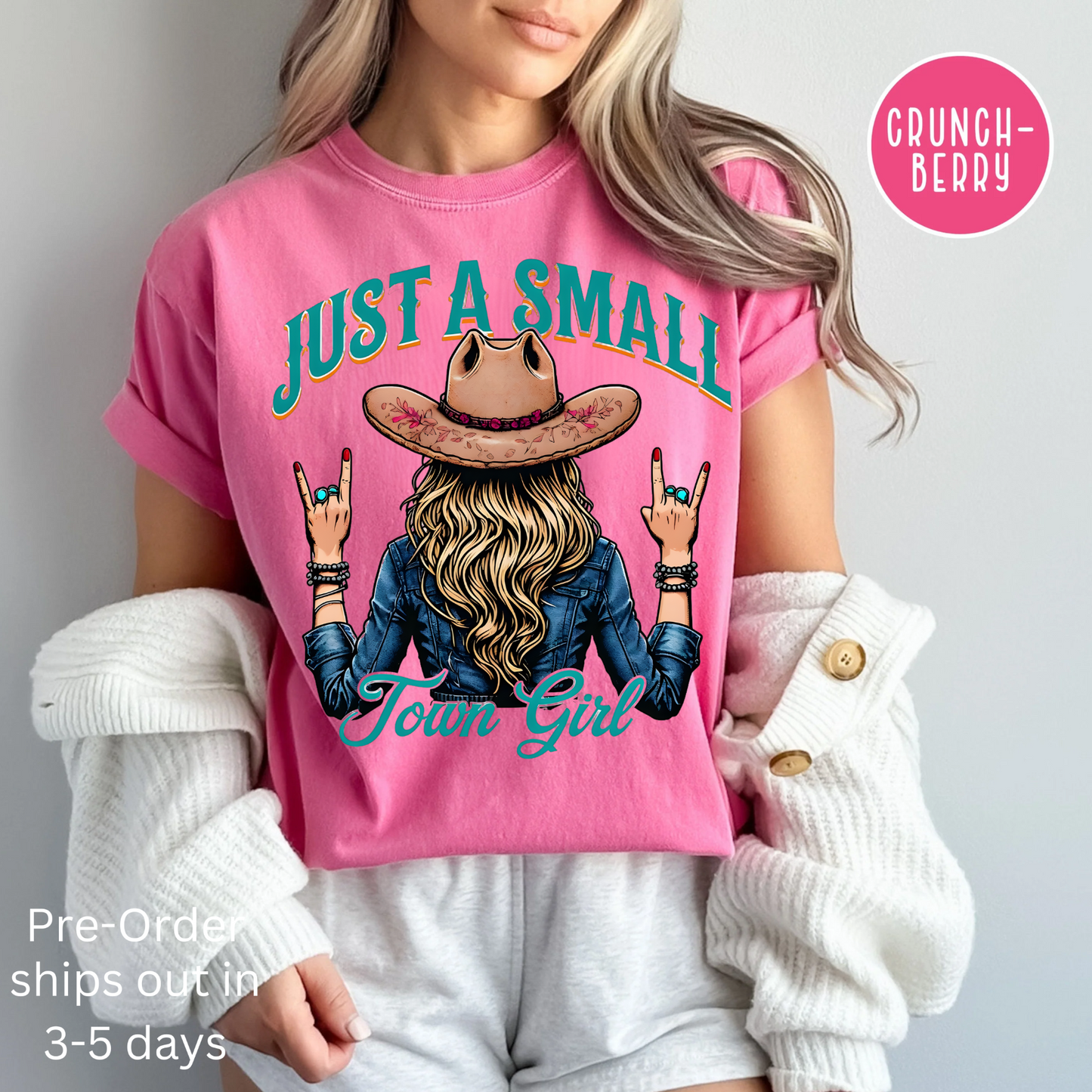 Just a Small Town Girl, Comfort Color Shirt