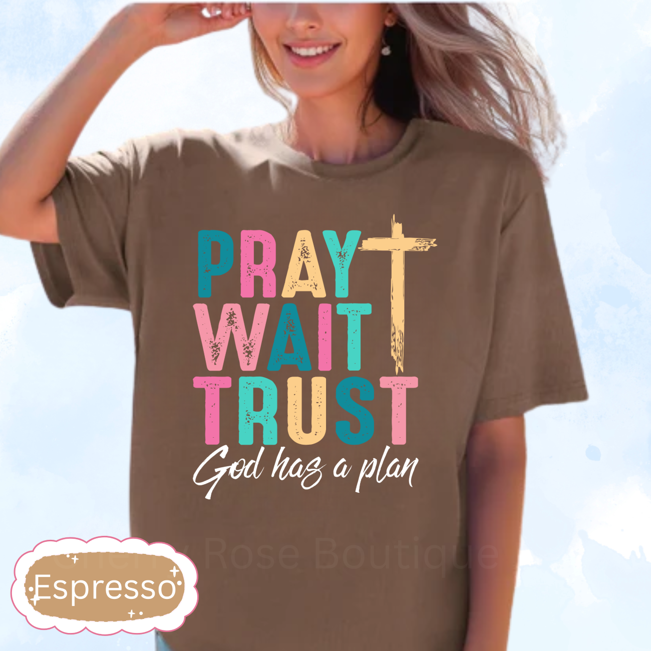 Pray Wait Trust in White Comfort Color Tshirt, Tee