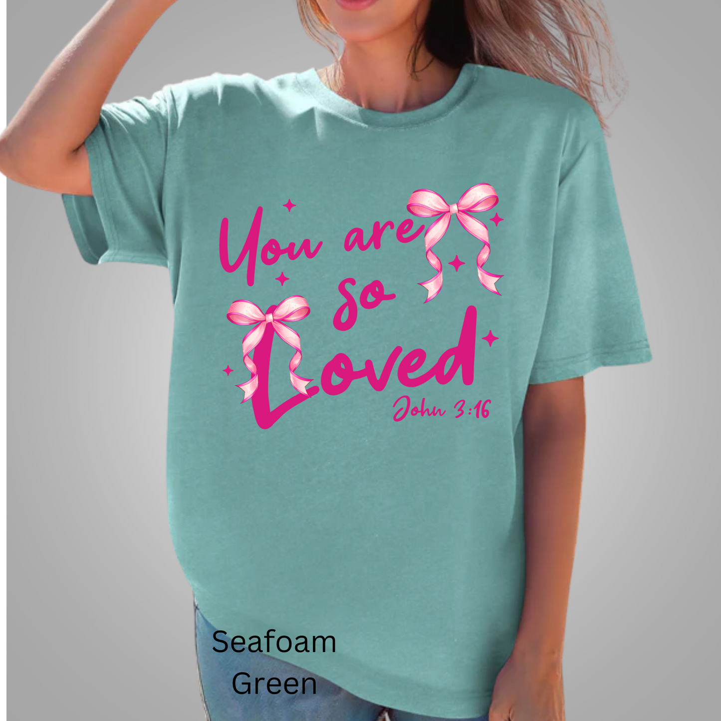 You are so loved, John 3:16 Shirt, Christian Faith Shirt