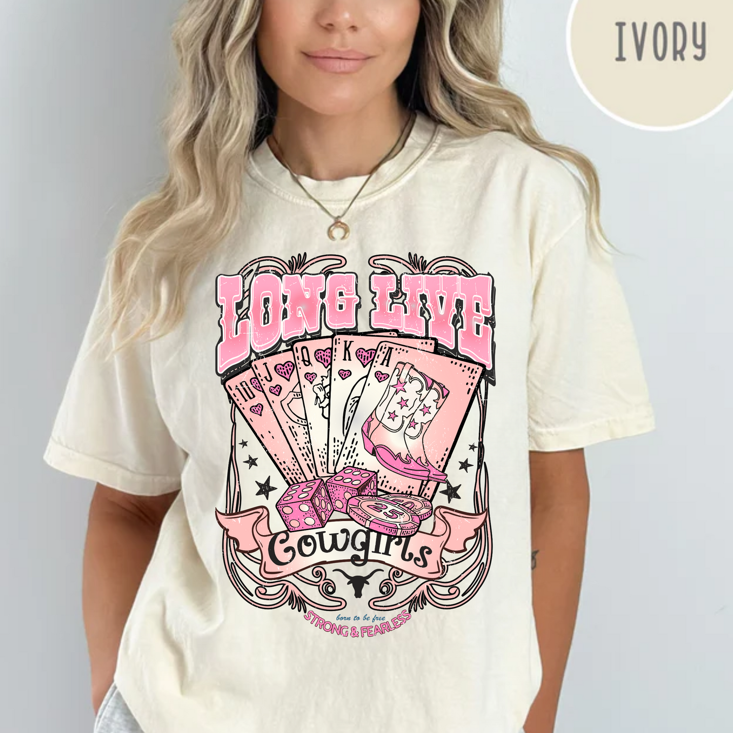 Long Live Cowgirls, Strong & Fearless Shirt, Country & Western Shirt