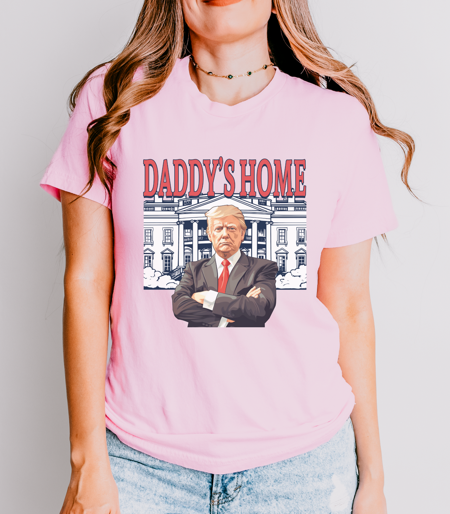 President Trump Shirt, Daddy's Home Tshirt, Daddy's Home, President Trump is Home Tee, President Trump