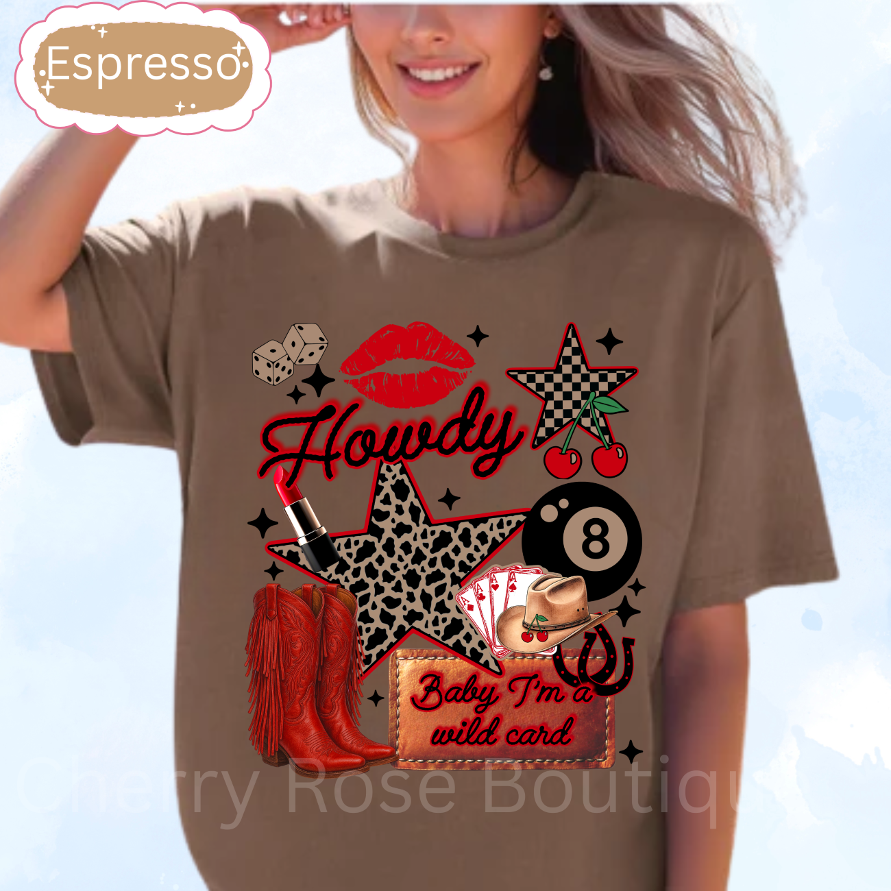 Howdy, Baby I'm a Wild Card T-Shirt, Comfort Color Tee