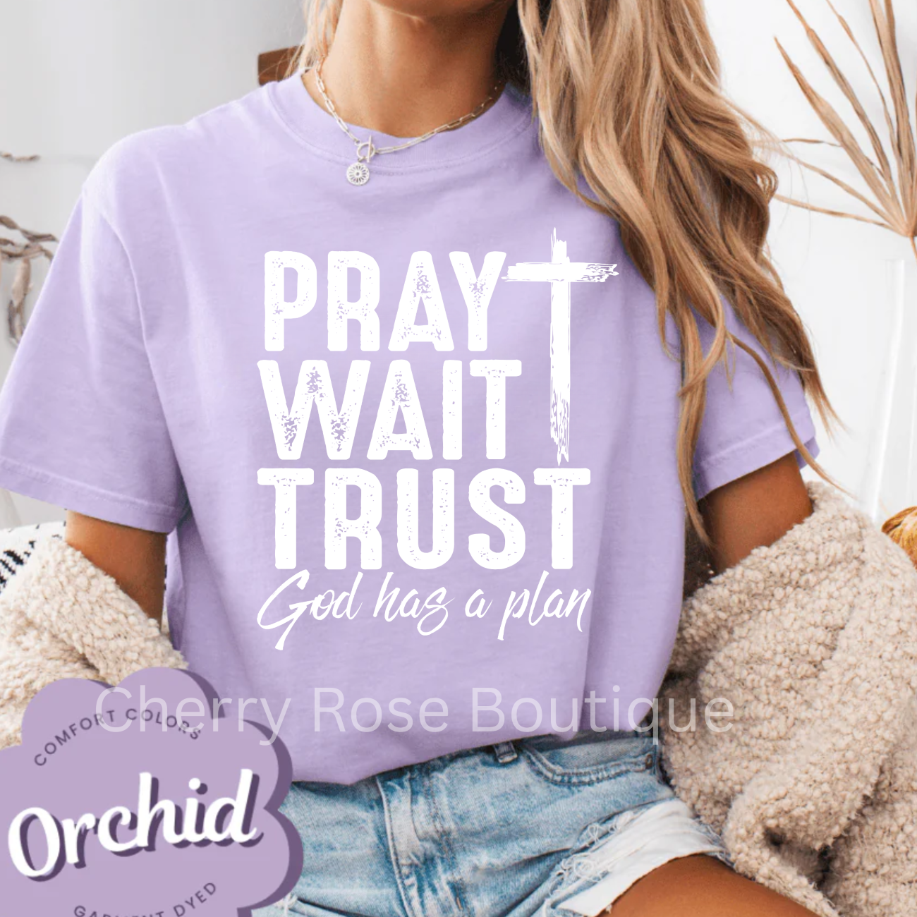 Pray Wait Trust in White Comfort Color Tshirt, Tee