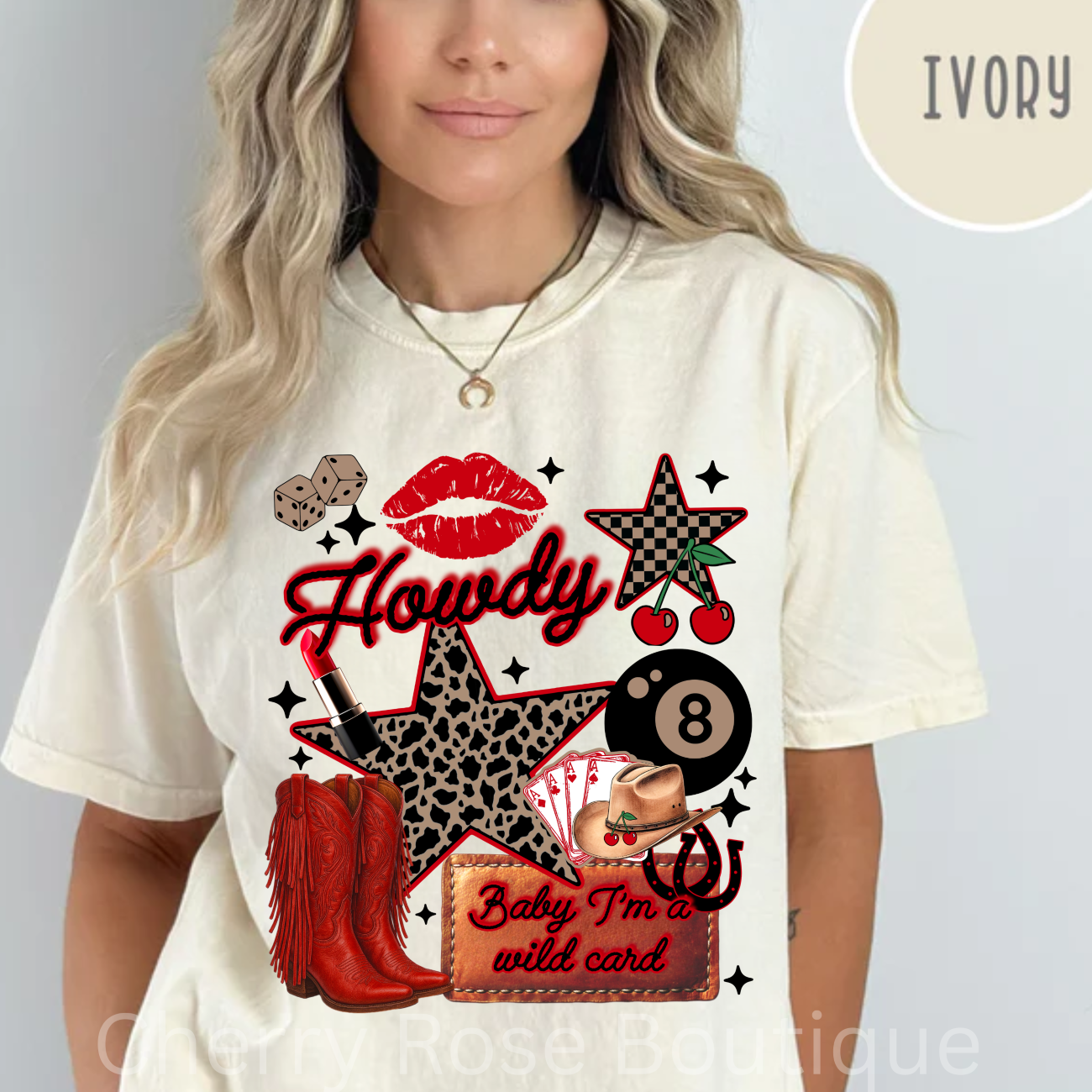 Howdy, Baby I'm a Wild Card T-Shirt, Comfort Color Tee