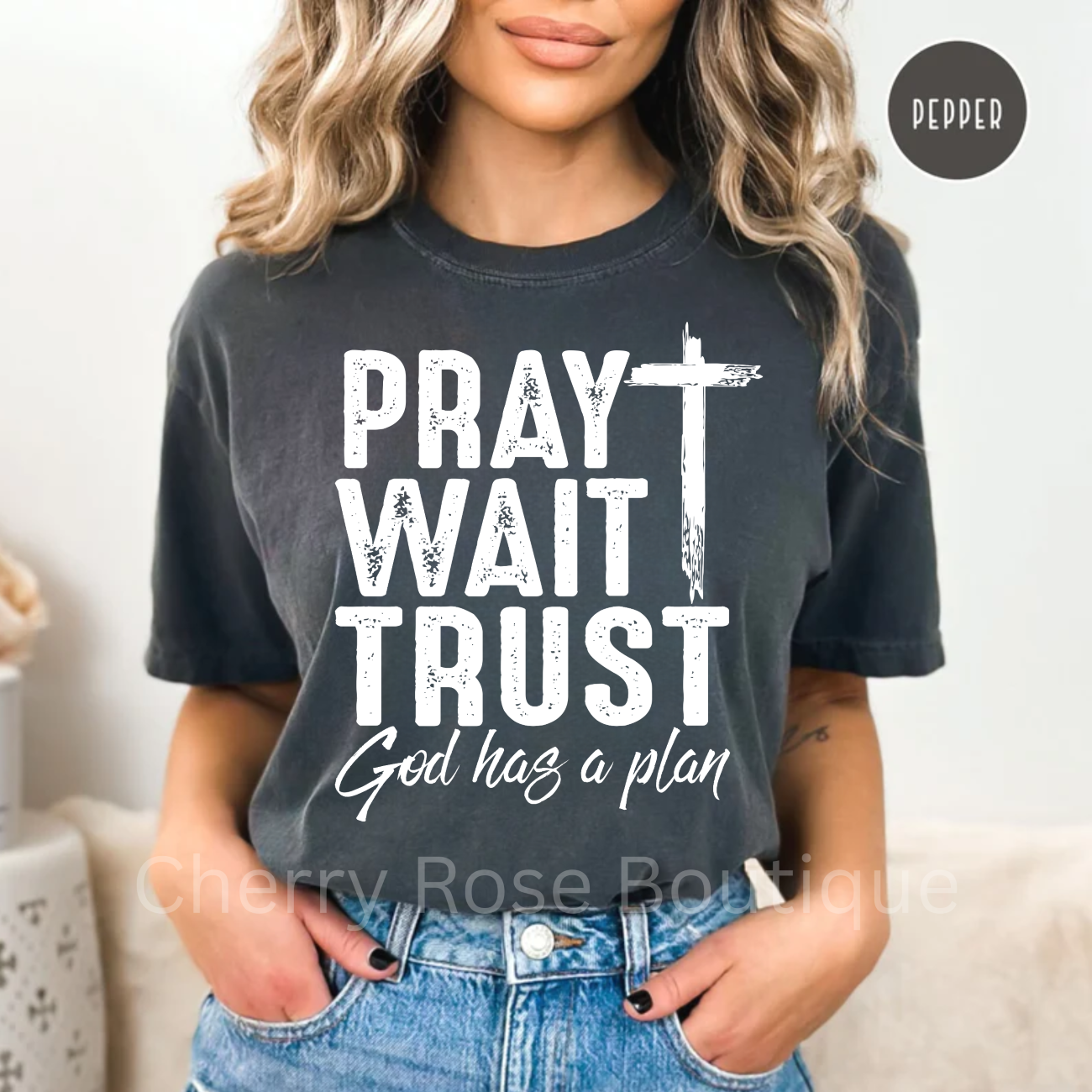 Pray Wait Trust in White Comfort Color Tshirt, Tee