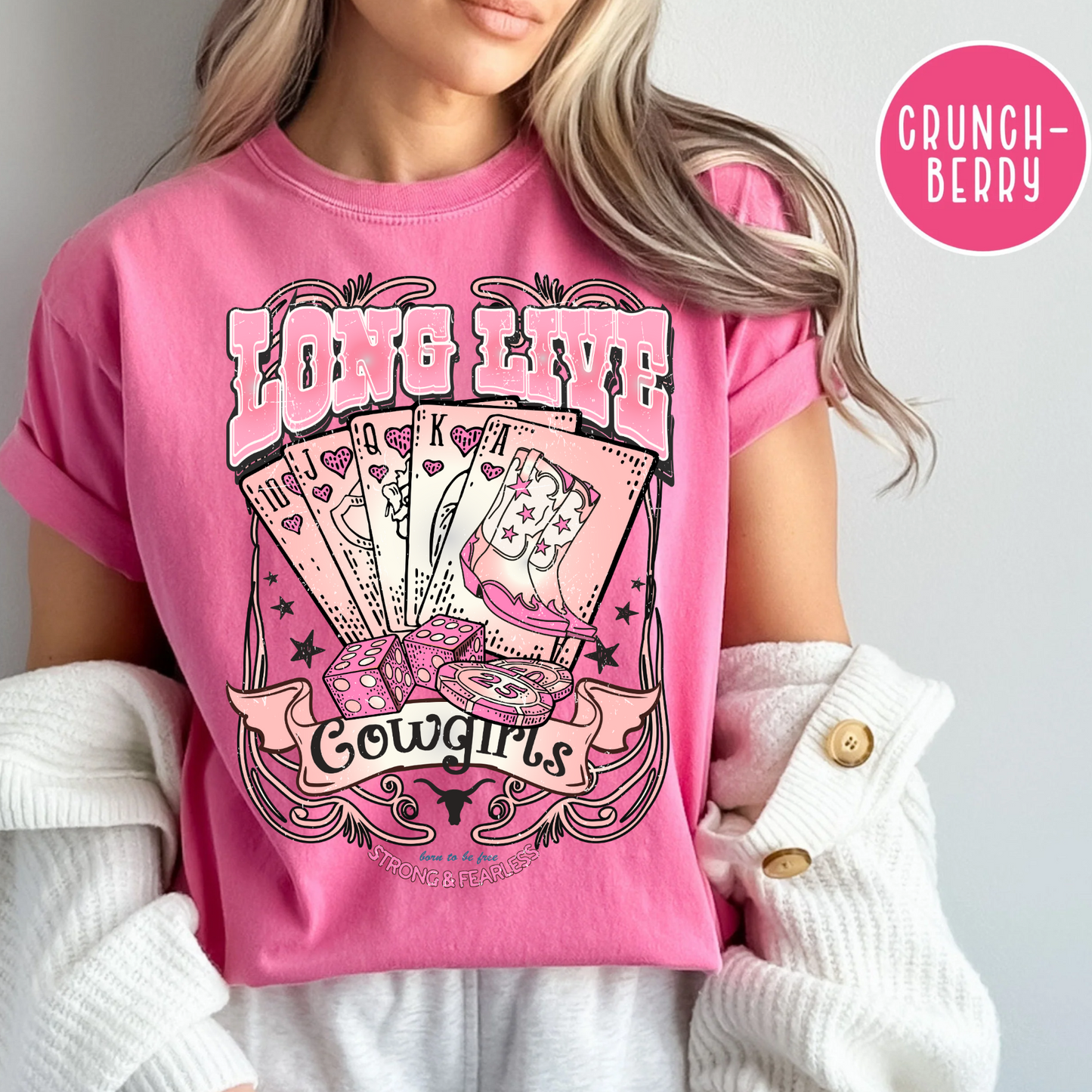 Long Live Cowgirls, Strong & Fearless Shirt, Country & Western Shirt