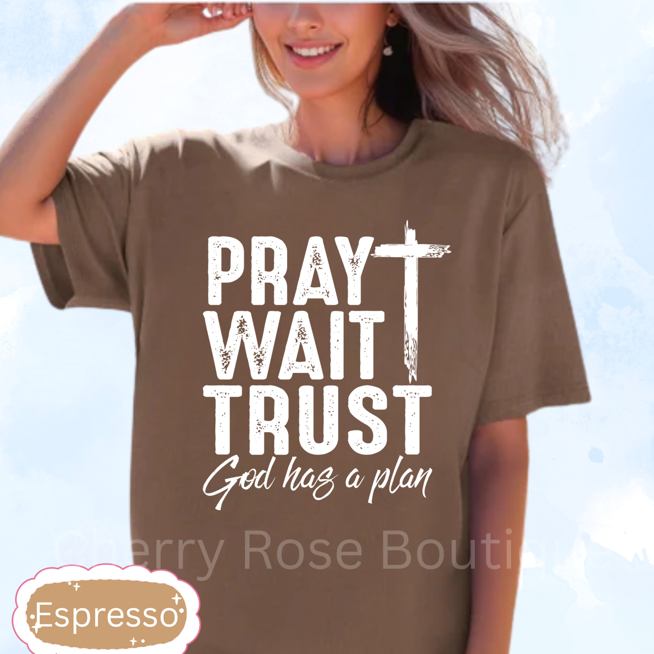 Pray Wait Trust in White Comfort Color Tshirt, Tee